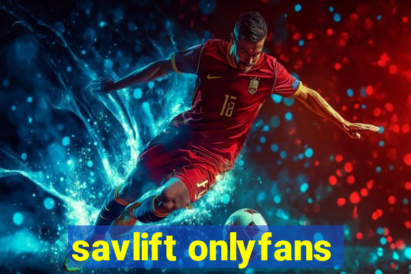 savlift onlyfans